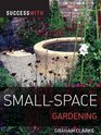 Success with SmallSpace Gardening