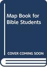 Map Book for Bible Students