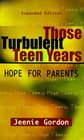 Those Turbulent Teen Years: Hope for Parents