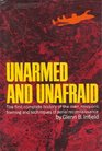 Unarmed and unafraid