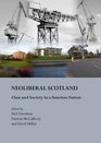 NeoLiberal Scotland Class and Society in a Stateless Nation