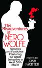 The Misadventures of Nero Wolfe Parodies and Pastiches Featuring the Great Detective of West 35th Street