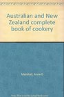 Australian and New Zealand complete book of cookery