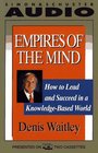 EMPIRES OF THE MIND LESSONS TO LEAD AND SUCCEED IN A KNOWLEDGEBASED WORLD
