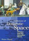 A History of Domestic Space Privacy and the Canadian Home