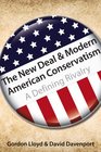 The New Deal  Modern American Conservatism A Defining Rivalry