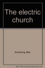 The electric church