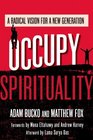 Occupy Spirituality A Radical Vision for a New Generation