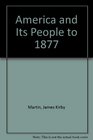 America and Its People to 1877