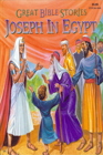 Great Bible Stories  Joseph In Egypt