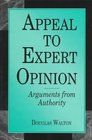 Appeal to Expert Opinion Arguments from Authority