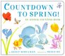 Countdown to Spring  An Animal Counting Book