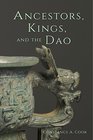 Ancestors Kings and the Dao
