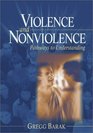 Violence and Nonviolence  Pathways to Understanding