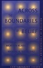 Across the Boundaries of Belief Contemporary Issues in the Anthropology of Religion