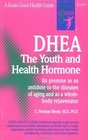 Dhea The Youth and Health Hormone