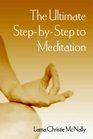 The Ultimate StepByStep To Meditation