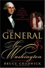General and Mrs Washington The Untold Story of a Marriage and a Revolution