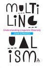 Multilingualism Understanding Linguistic Diversity