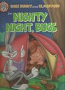 Bugs Bunny and Elmer Fudd in Nighty Night Bugs