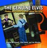 Genuine Elvis The Photos and Untold Stories about the King