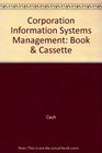 Corporate Information Systems Management Text and Cases