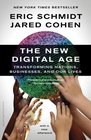 The New Digital Age Transforming Nations Businesses and Our Lives