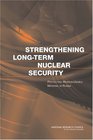 Strengthening LongTerm Nuclear Security Protecting WeaponUsable Material in Russia