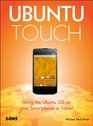 Ubuntu Touch Using the Ubuntu OS on your Smartphone or Tablet