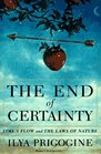 The End of Certainty Time Chaos and the New Laws of Nature