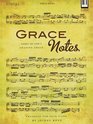 Grace Notes: Songs of God's Amazing Grace (Lillenas Publications)