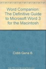 Word companion The definitive guide to Microsoft Word 3 for the Macintosh