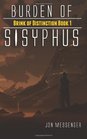Burden of Sisyphus Brink of Distinction Book 1