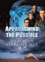 Approaching the Possible  The World of Stargate SG1