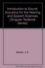 Introduction to Sound Acoustics for the Hearing and Speech Sciences