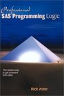 Professional SAS Programming Logic