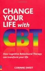 Change Your Life With Cbt
