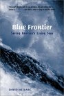 Blue Frontier  Saving America's Living Seas