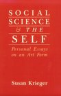 Social Science and the Self Personal Essays on an Art Form