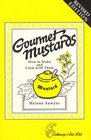 Gourmet Mustards How to Make and Cook With Them