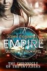 Empire: Book 2, The Chronicles of the Invaders (The Chronicles of the Invaders Trilogy)