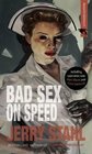 Bad Sex On Speed A Novel