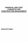 Financial and Cost Concepts for Construction Management