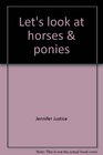 Let's look at horses  ponies