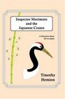 Inspector Morimoto and the Japanese Cranes A Detective Story Set in Japan