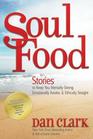 Soul Food Stories to Keep You Mentally Strong Emotionally Awake  Ethically Straight