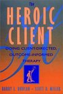The Heroic Client