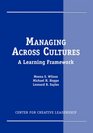 Managing Across Cultures A Learning Framework