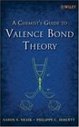 A Chemist's Guide to Valence Bond Theory