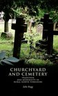 Churchyard and cemetery Tradition and modernity in rural North Yorkshire